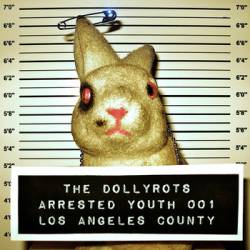 The Dollyrots : Arrested Youth